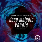 Samplestate - Deep Melodic Vocals