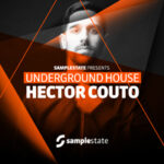 Samplestate - Hector Couto Underground House
