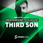 Samplestate - Third Son Underground Tech House
