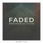 Zenhiser Faded Progressive House