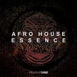 House Of Loop - Afro House Essence Vol 1